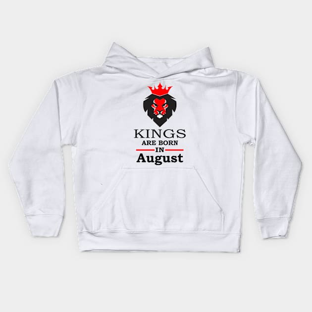 Kings Are Born in August Kids Hoodie by vestiart